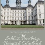 Hochzeitslocation NRW Schloss Bensberg Bergisch Gladbach