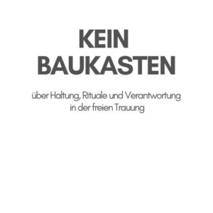 Rituale in der freien Trauung - Umsetzungsbeispiele, bewusste Entscheidung und die Antwort auf die Frage, wann ein Ritual nicht wirkt