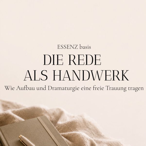 Cover des digitalen Leitfadens ESSENZ 00 Traurede schreiben zum Aufbau und zur Struktur freier Trauungen